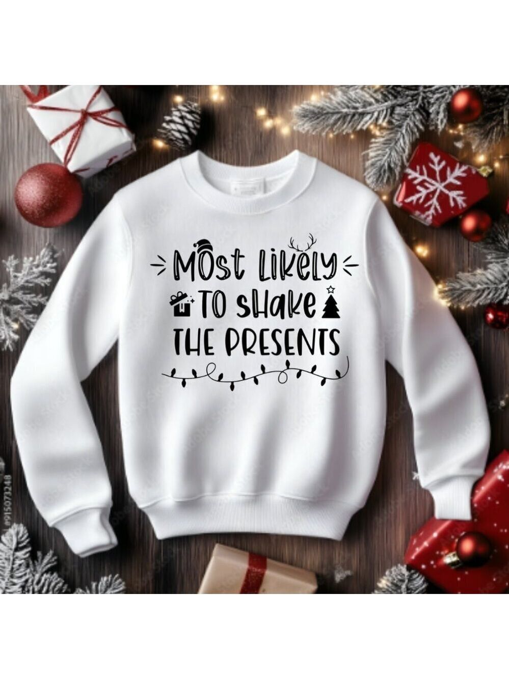 Custom Ugly Christmas Sweater/Sweatshirt - Most Likely to Shake the Presents